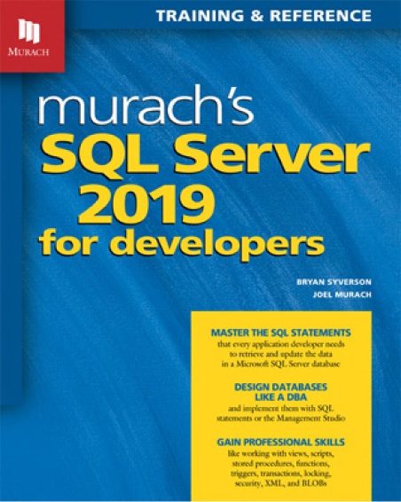 Брайан Сиверсон и Джоэл Мурах - Murach’s SQL Server 2019 for Developers