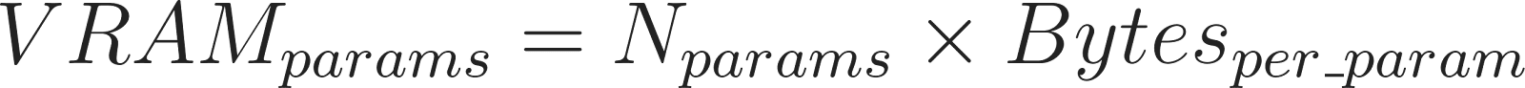 Формула расчета: V RAM (params) = N (params) x Bytes (per_param).