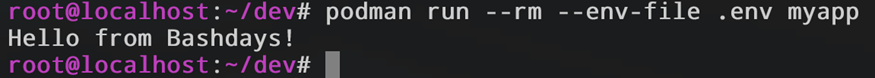 Использование флага --env-file .env в команде podman run. Контейнер считывает настройки из файла и выводит: Hello from Bashdays!